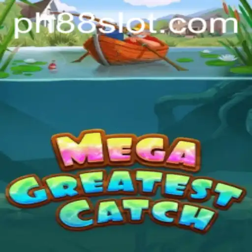 MegaGreatestCatch: The Thrilling Adventure Unveiled